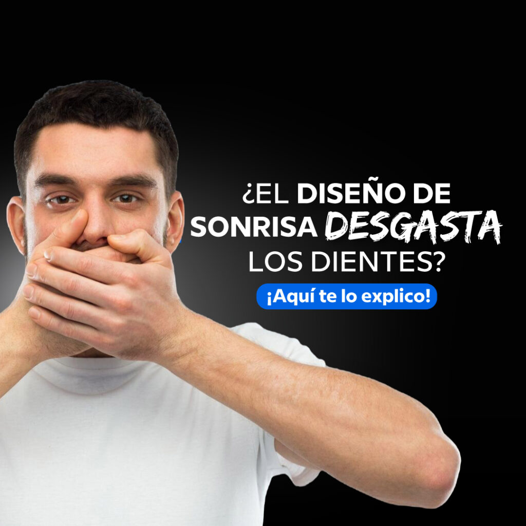 el diseño de sonrisa no desgasta los dientes