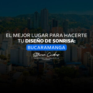Diseño de sonrisa en Bucaramanga